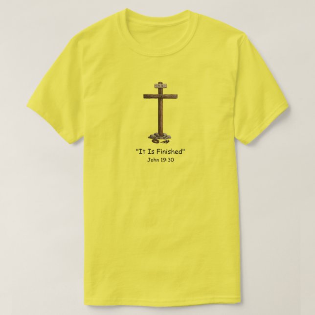"John 19:30" (1) T-Shirt (Design Front)