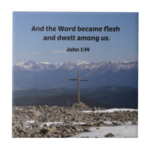 John 1:14 And the word became flesh and dwelt Tile