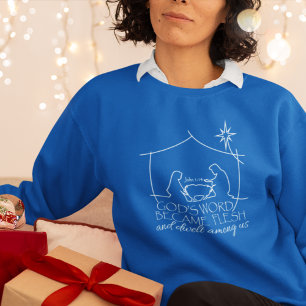 John 1:14 Christmas Nativity Scripture Blue  Sweatshirt