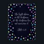 John 1:5 The Light Shines in The Dark Bible Quote Magnet<br><div class="desc">Beautiful inspirational calligraphy typography bible verse scripture quote surrounded by stars. "The light shines in the darkness,  & the darkness has not overcome it" John 1:5.</div>
