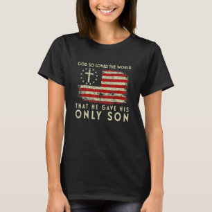 John 316 Christian Cross Bible Christian Us Flag C T-Shirt