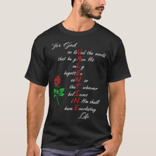John 316 Christian Valentine's For God So Loved th T-Shirt