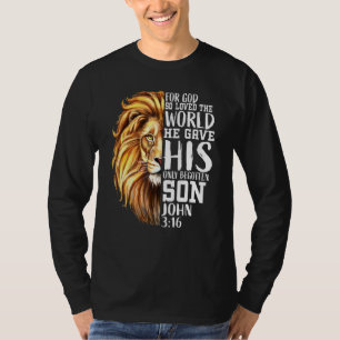 John 316 Christian Verse Lion Of Judah Love Faith  T-Shirt