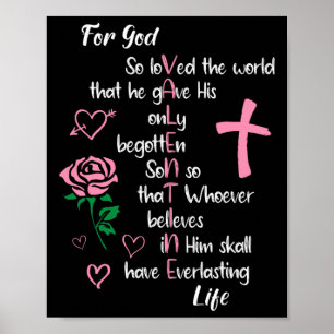 John 316 For God So Loved The World Valentines Chr Poster