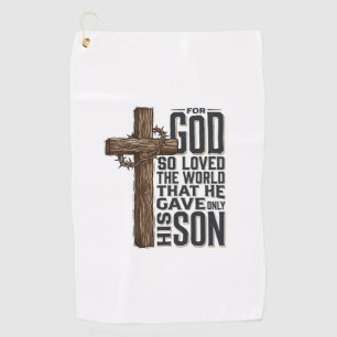 John 3_16 Cross Vintage Engraving Christian Design Golf Towel