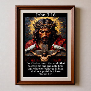 John 3:16 Crucifixion Passion of Christ White Dove Poster