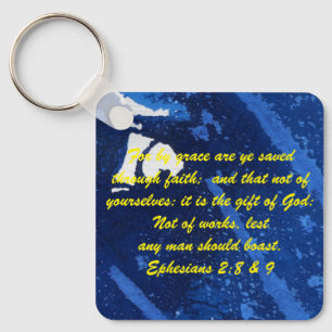 John 3:16 & Ephesians2:8 & 9 Bible truth Keychain