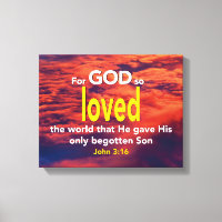 John 3:16 FOR GOD SO LOVED THE WORLD Christian