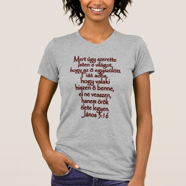John 3:16 Hungarian T-Shirt (Front)
