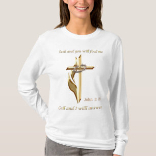 John 3:16 Seek and you will find me T-Shirt
