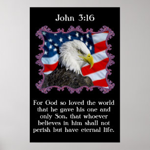 John 3:16 With A Eagle in front of a American flag Poster
