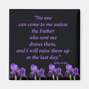 John 6:44 magnet