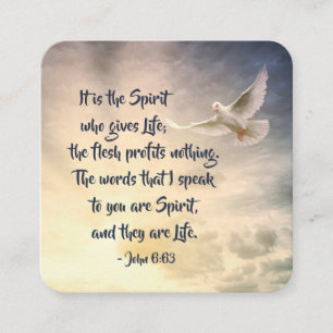 John 6:63 The Words I Speak are Spirit and Life Square Business Card