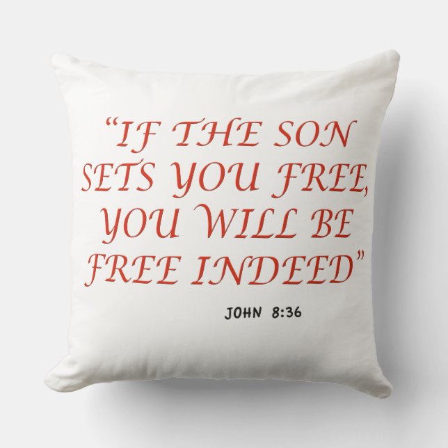 John 8 36 Bible verse scripture of faith 1029.02 Cushion (Front)