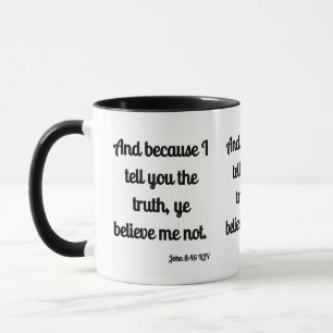 John 8:45 KJV Bible Scripture Two-Tone Mug