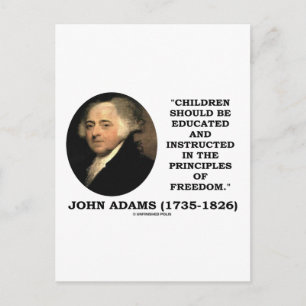John Adams Children Instructed Principles Freedom Postcard