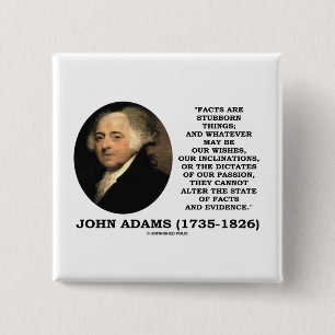 John Adams Facts Are Stubborn Things Evidence 15 Cm Square Badge