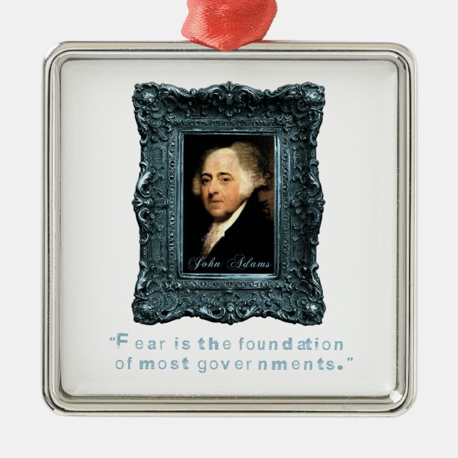 John Adams: Most Govts Based on Fear Metal Tree Decoration (Front)