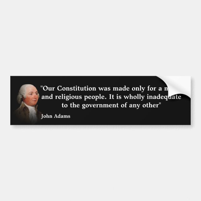John Adams Quote On Our Constitution Bumper Sticker (Front)