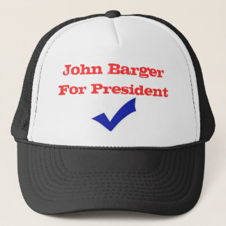 John Barger For President Trucker Hat