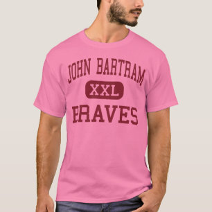 John Bartram - Braves - High - Philadelphia T-Shirt