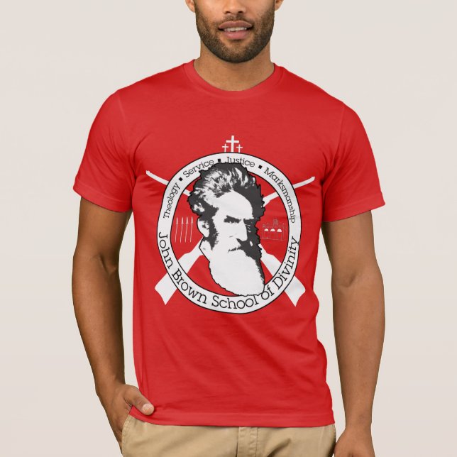 John Brown: American Hero, Righteous Martyr T-Shir T-Shirt (Front)