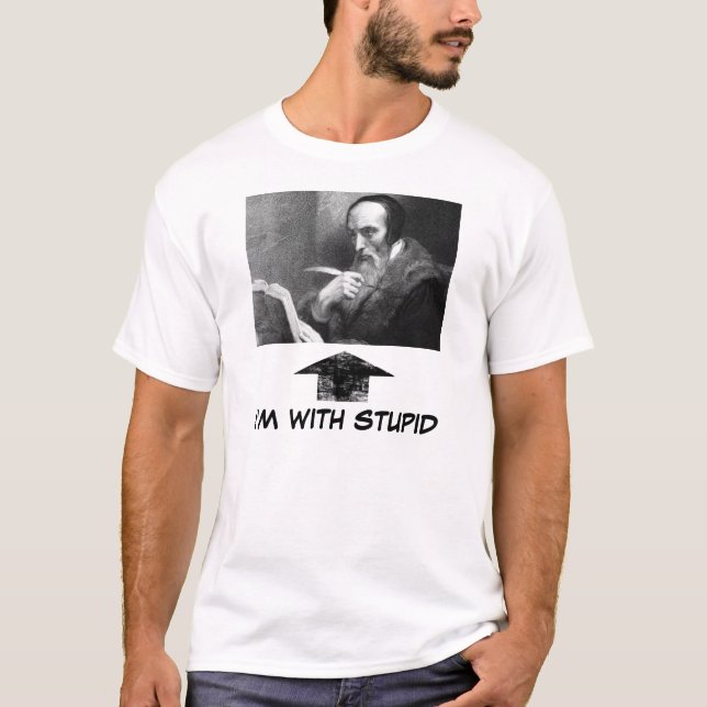 john-calvin-with-book, widearrow, I'M WITH STUPID T-Shirt (Front)
