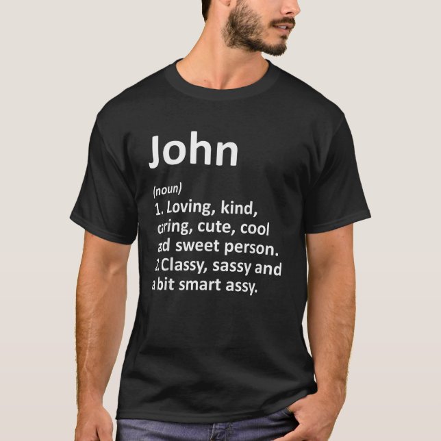 JOHN Definition Personalised Name Funny Birthday G T-Shirt (Front)