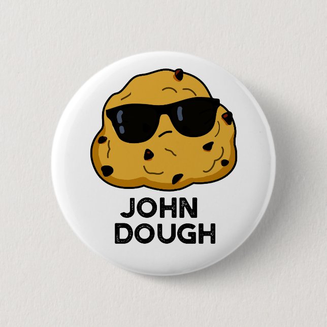 John Dough Funny Baking Pun  6 Cm Round Badge (Front)
