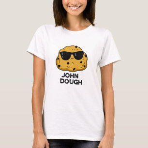 John Dough Funny Baking Pun T-Shirt
