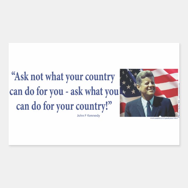 John F Kennedy - Ask Not What your Country Rectangular Sticker (Front)