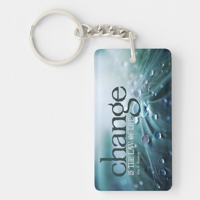 John F. Kennedy Inspirational Quote "Change" Key Ring (Front)