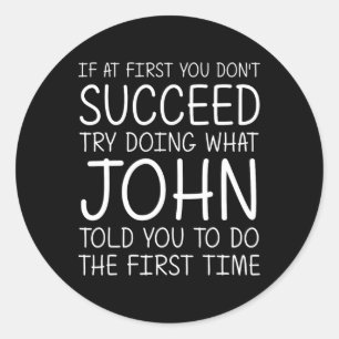 John Gift Name Personalised Birthday Funny Christm Classic Round Sticker