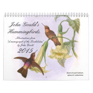 John Gould's Hummingbirds 2015 Calendar