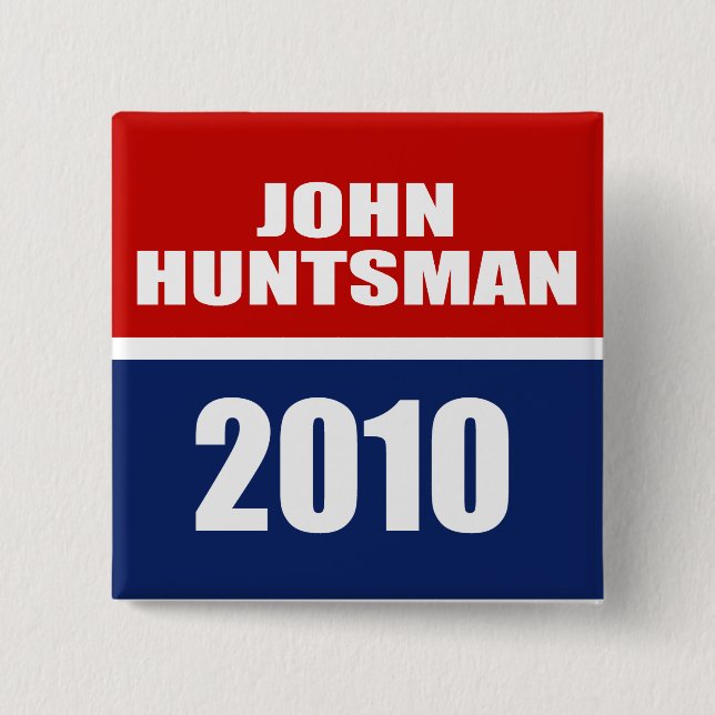 JOHN HUNTSMAN FOR GOVERNOR 15 CM SQUARE BADGE (Front)