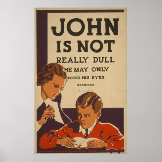 John Is Not Really Dull - Eye Health Poster