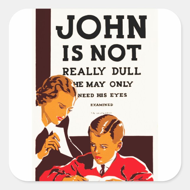 John is Not Really Dull Square Sticker (Front)