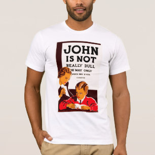 John is Not Really Dull T-Shirt