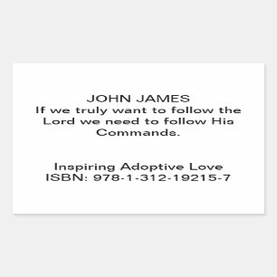 John James Quote in "Inspiring Adoptive Love" Rectangular Sticker