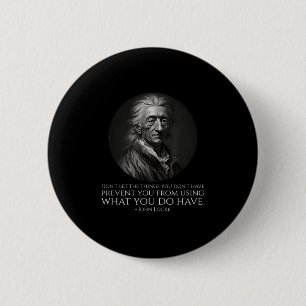 John Locke Quote - Political Philosophy Clical Lib 6 Cm Round Badge
