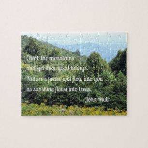 John Muir: Climb the mountains and get their good Jigsaw Puzzle