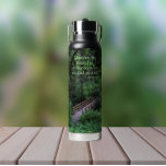 John Muir Quote Trail into the Forest  Water Bottle<br><div class="desc">Keep your beverage hot or cold wherever you go with this trendy, vacuum insulated water bottle that features the photo image of a hiking trail into a deep forest over a wooden footbridge along with an inspiring quote by naturalist John Muir and printed in green lettering that reads, "And into...</div>