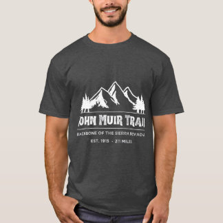 John Muir Trail Hiking Backpacking Outdoors T-Shirt