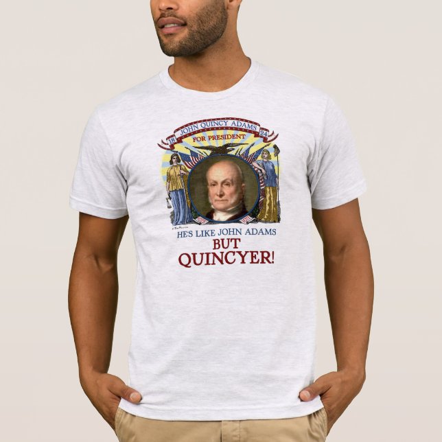 John Quincy Adams 1824 Campaign T-Shirt (Front)