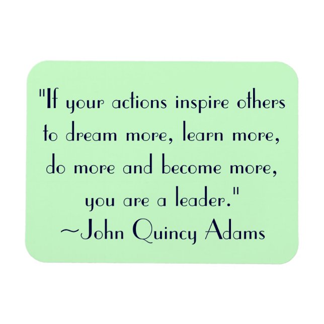 John Quincy Adams Leadership Quote Magnet (Horizontal)