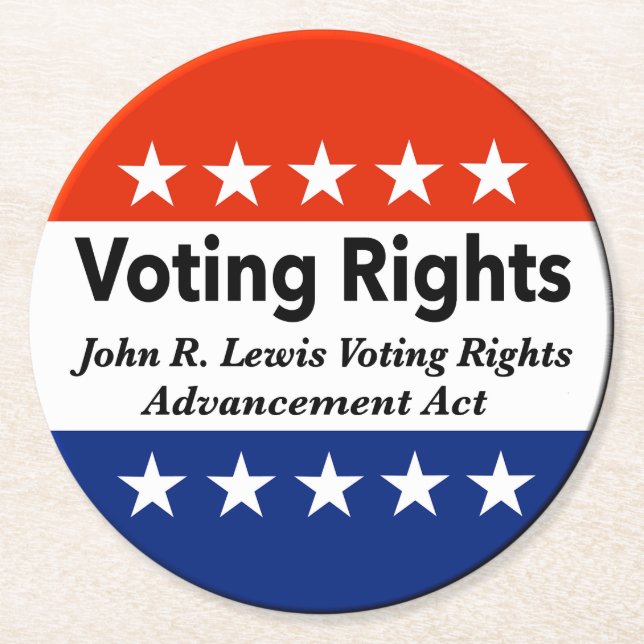 John R. Lewis Voting Rights Advancement Act Round Paper Coaster (Front)