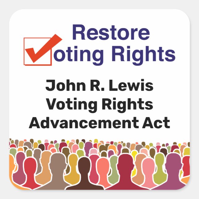 John R. Lewis Voting Rights Advancement Act Square Sticker (Front)