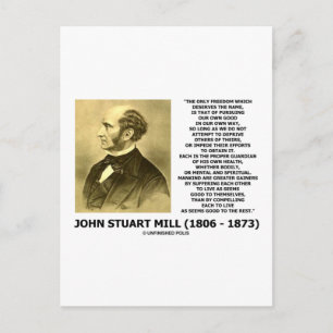 John Stuart Mill Freedom Pursuing Own Good Own Way Postcard