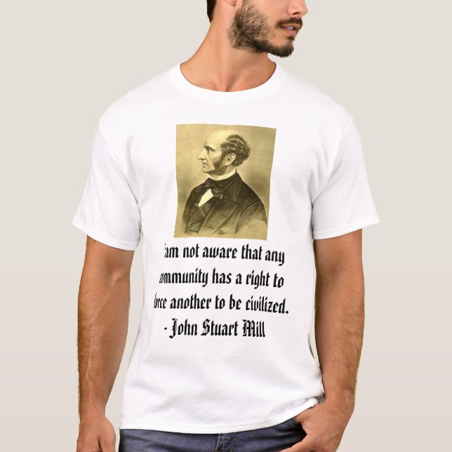 john-stuart-mill, I am not aware that any... T-Shirt (Front)