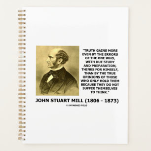 John Stuart Mill Truth Gains More Think Quote Planner